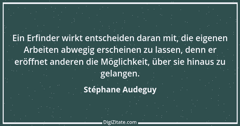 Zitat von Stéphane Audeguy 14