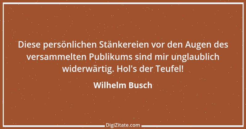 Zitat von Wilhelm Busch 26