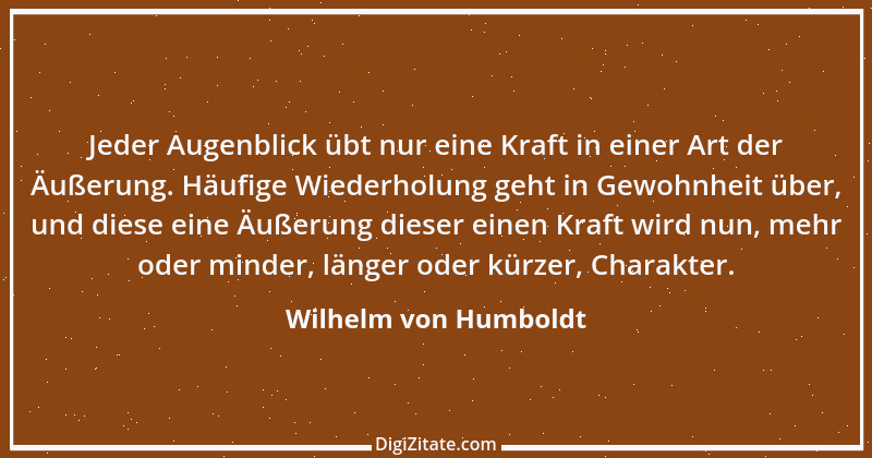 Zitat von Wilhelm von Humboldt 24