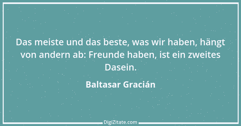 Zitat von Baltasar Gracián 280