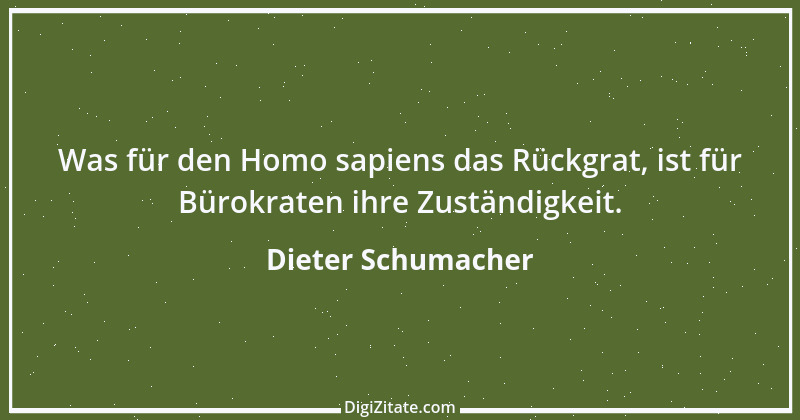 Zitat von Dieter Schumacher 1