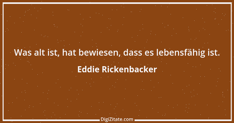 Zitat von Eddie Rickenbacker 1