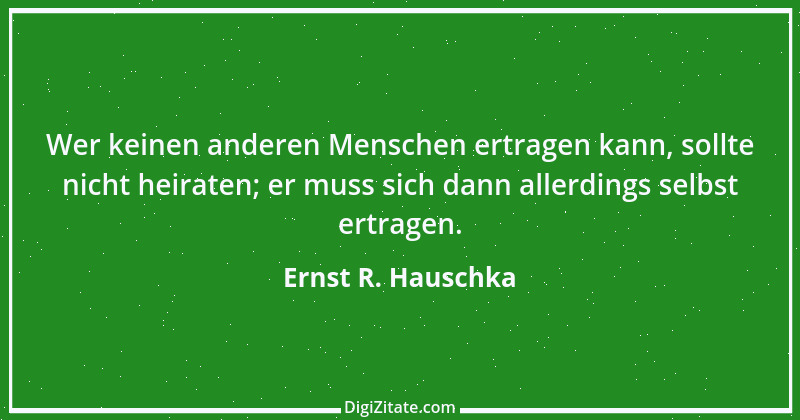 Zitat von Ernst R. Hauschka 131