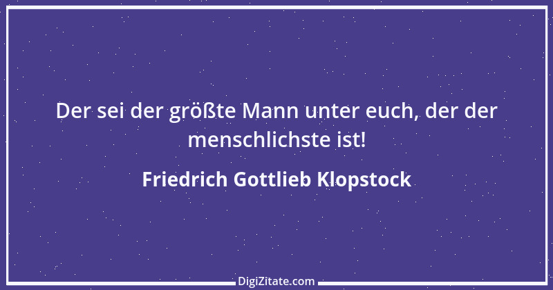 Zitat von Friedrich Gottlieb Klopstock 7