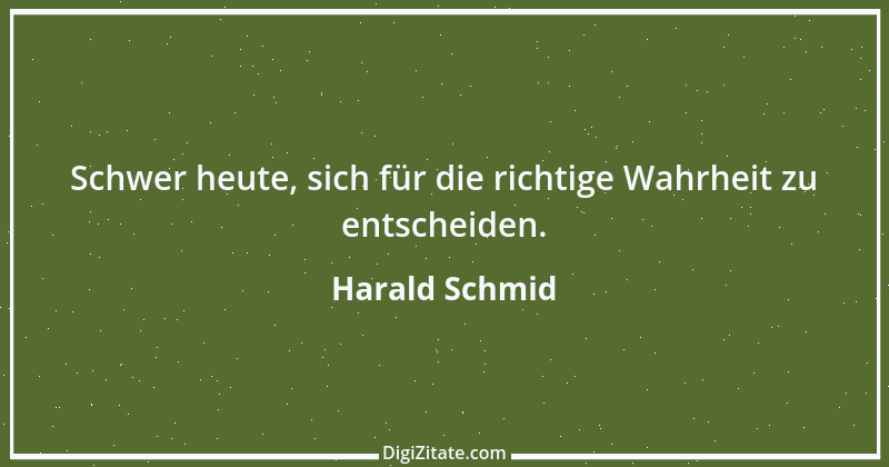 Zitat von Harald Schmid 64