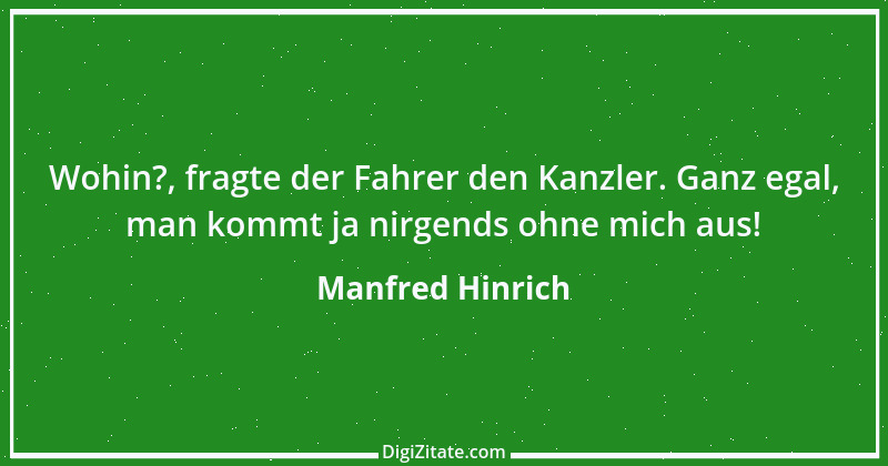 Zitat von Manfred Hinrich 2649