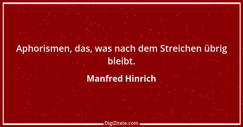 Zitat von Manfred Hinrich 649