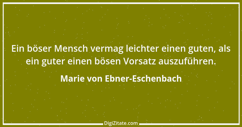 Zitat von Marie von Ebner-Eschenbach 443