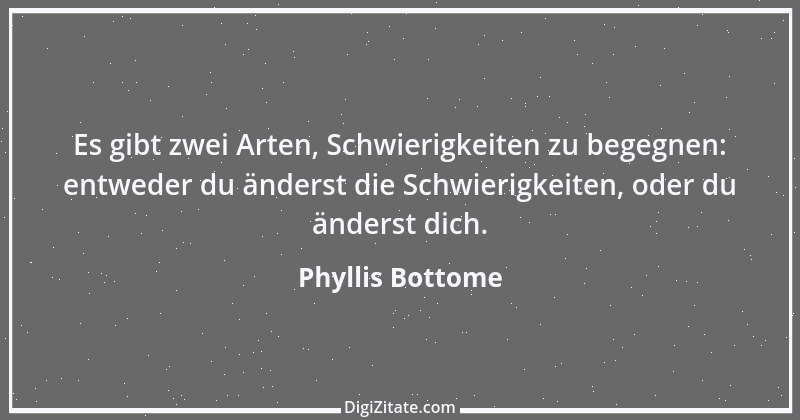 Zitat von Phyllis Bottome 1