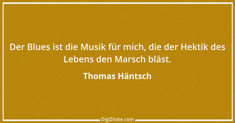 Zitat von Thomas Häntsch 50