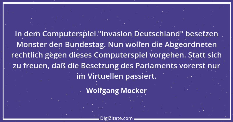 Zitat von Wolfgang Mocker 496