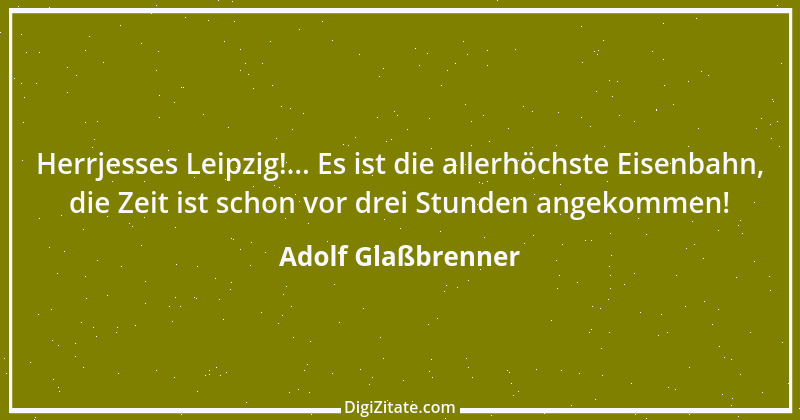 Zitat von Adolf Glaßbrenner 15