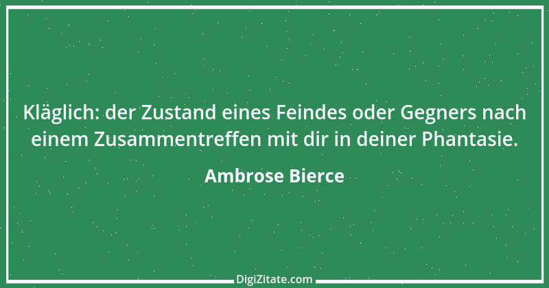 Zitat von Ambrose Bierce 31