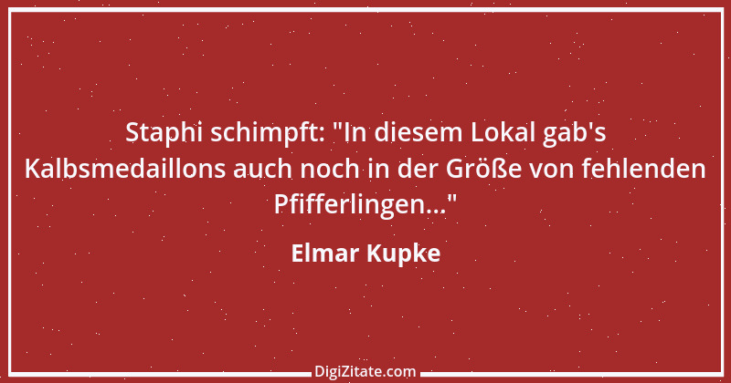 Zitat von Elmar Kupke 131