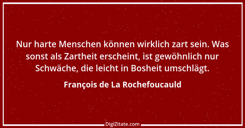 Zitat von François de La Rochefoucauld 714