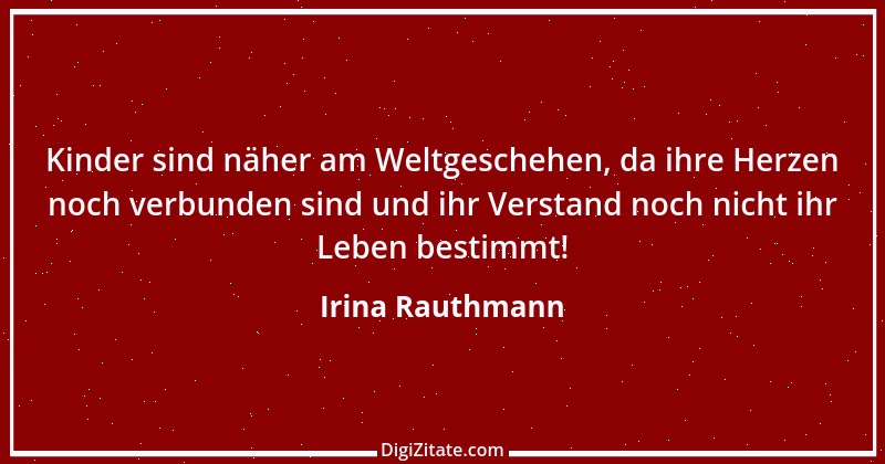 Zitat von Irina Rauthmann 328