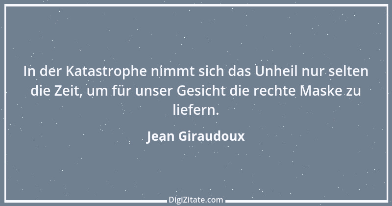 Zitat von Jean Giraudoux 5