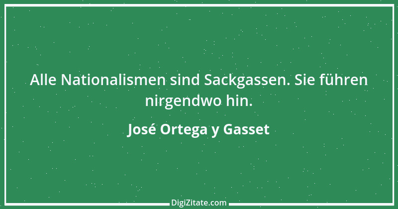 Zitat von José Ortega y Gasset 11