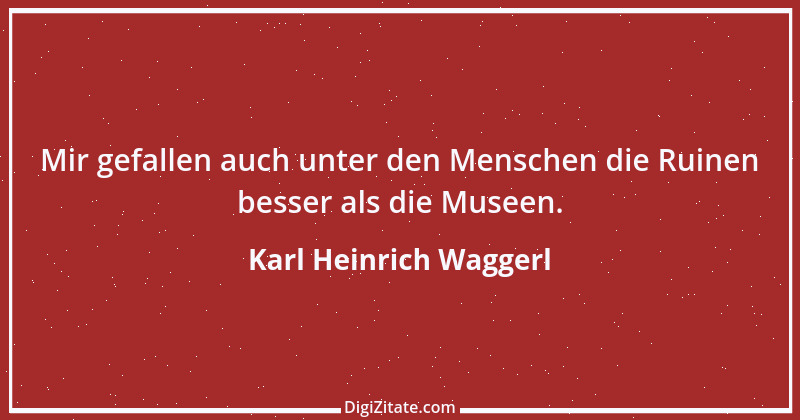 Zitat von Karl Heinrich Waggerl 19