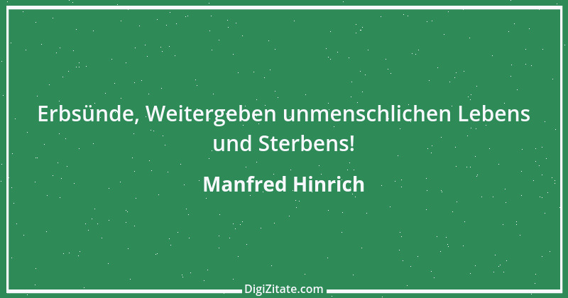 Zitat von Manfred Hinrich 2975