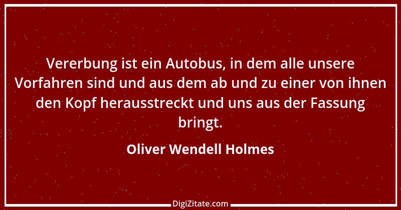 Zitat von Oliver Wendell Holmes 19