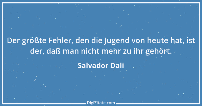 Zitat von Salvador Dali 15