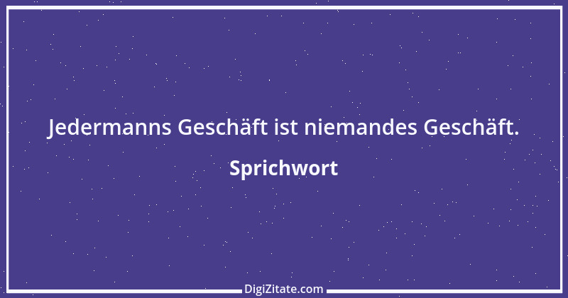 Zitat von Sprichwort 4793