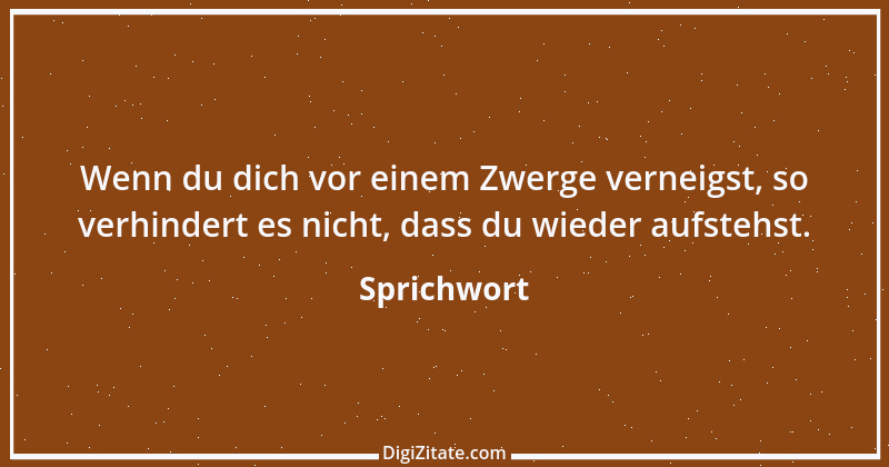 Zitat von Sprichwort 8793