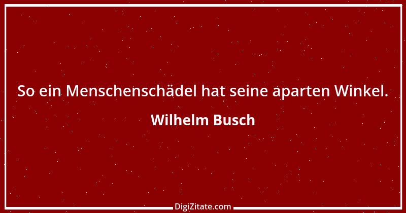 Zitat von Wilhelm Busch 353