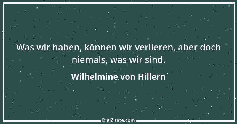 Zitat von Wilhelmine von Hillern 1