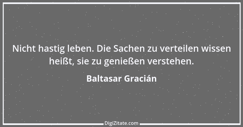 Zitat von Baltasar Gracián 281