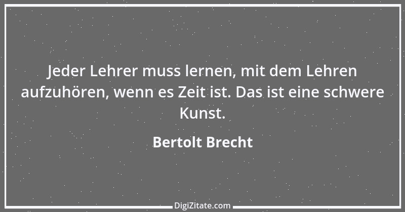 Zitat von Bertolt Brecht 54