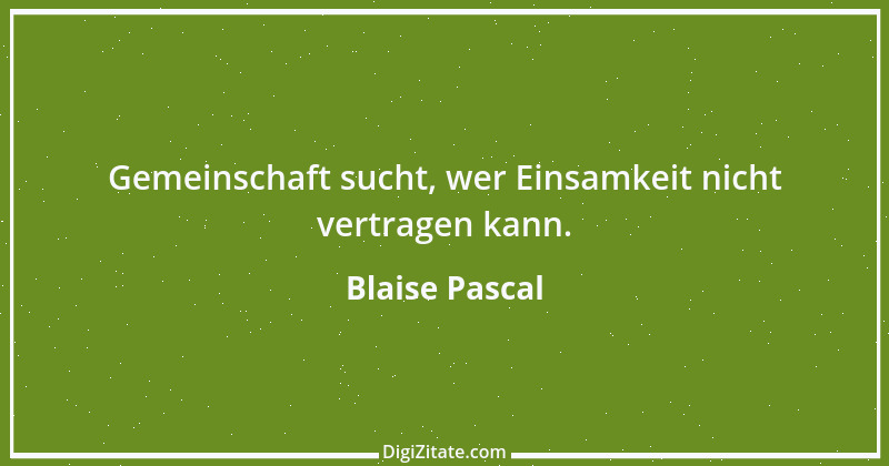 Zitat von Blaise Pascal 9