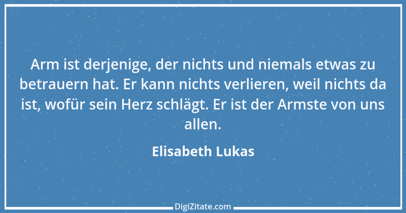 Zitat von Elisabeth Lukas 22