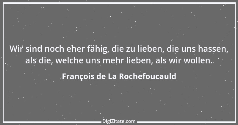 Zitat von François de La Rochefoucauld 389