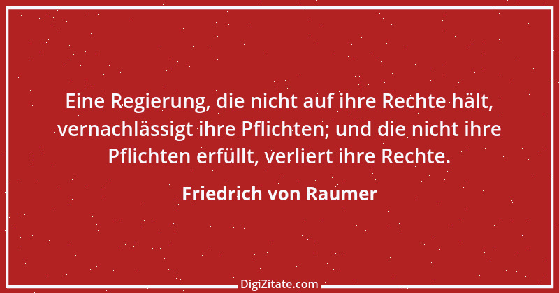 Zitat von Friedrich von Raumer 21