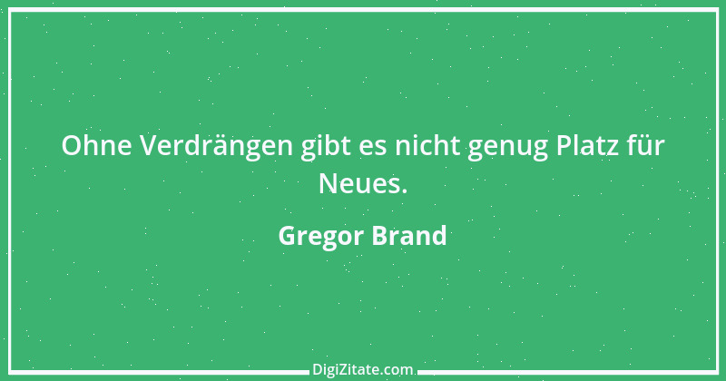 Zitat von Gregor Brand 366