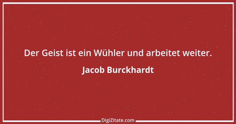 Zitat von Jacob Burckhardt 34