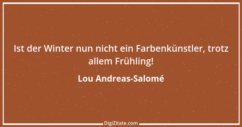 Zitat von Lou Andreas-Salomé 21