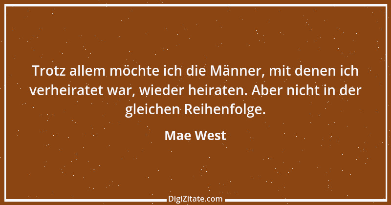 Zitat von Mae West 8