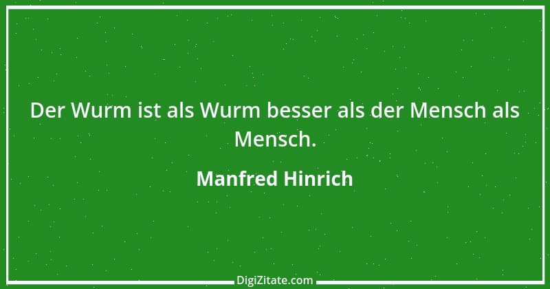 Zitat von Manfred Hinrich 2650