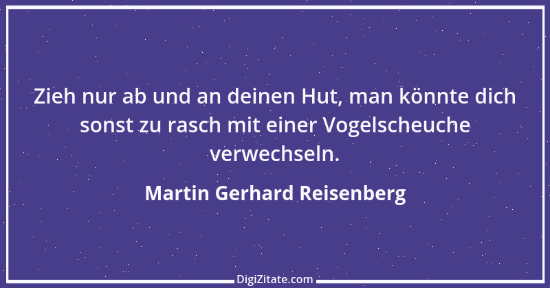 Zitat von Martin Gerhard Reisenberg 2791