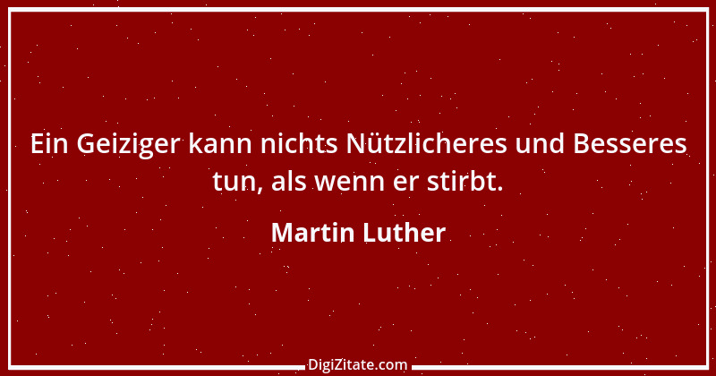 Zitat von Martin Luther 164