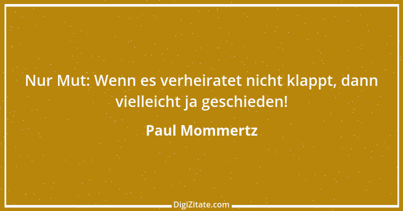 Zitat von Paul Mommertz 198