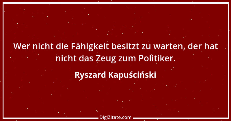 Zitat von Ryszard Kapuściński 9