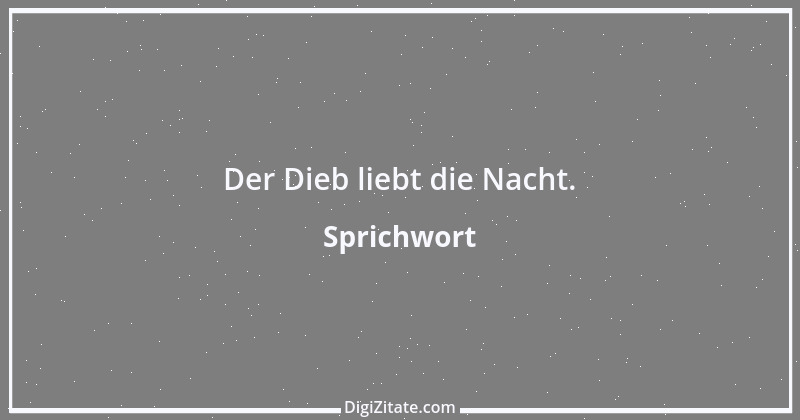 Zitat von Sprichwort 6468