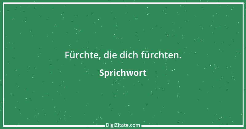 Zitat von Sprichwort 9468