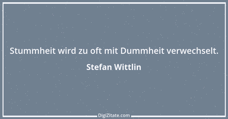 Zitat von Stefan Wittlin 185