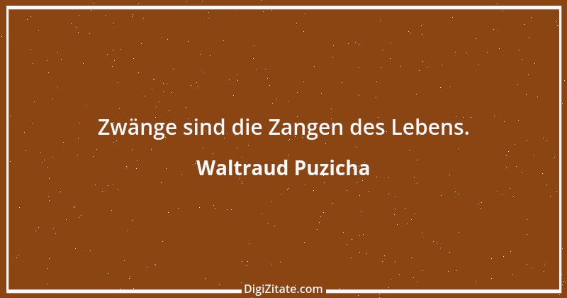 Zitat von Waltraud Puzicha 126