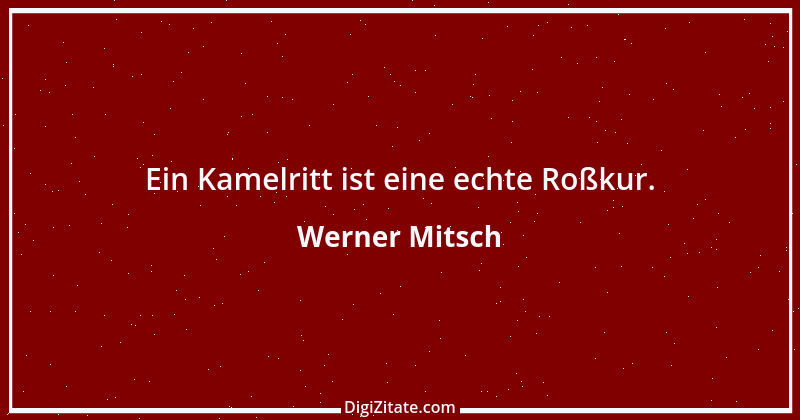 Zitat von Werner Mitsch 180